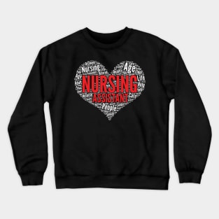 Nursing assistant RN Heart Shape Word Cloud Design graphic Crewneck Sweatshirt